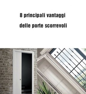 8 principali vantaggi delle porte scorrevoli