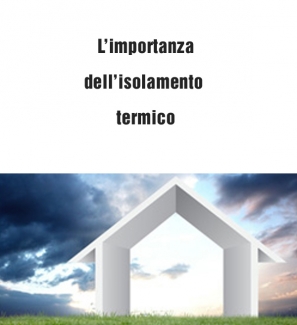 Importanza dell&#039;isolamento termico