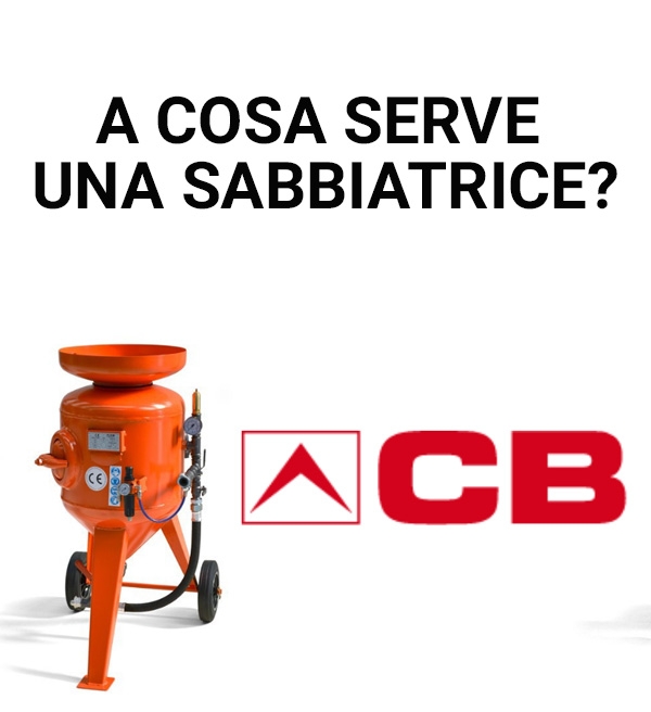 A cosa serve una sabbiatrice?