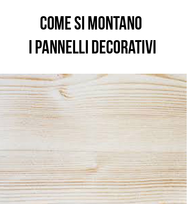 Come si applicano i pannelli decorativi?